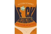 Biografi og memoirs - F*CK RESTRICTIONS – AND YOUR MOM TOO - Biografi & Erindring - Hæftet - 9788772392004