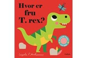 Børnebøger - Hvor er fru T. rex? - Børnebog - Papbog - 9788727019574