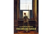 Kunst & Kultur - Friedrichs farver - Kunst & Kultur - Hardback - 9788740686159