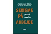 Krop & Sind - Sexisme på arbejde - Krop & Sind - paperback - 9788757458978