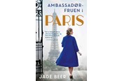 Skønlitteratur & Fiktion - Ambassadørfruen i Paris - Skønlitteratur & Fiktion - hardcover - 9788702397680