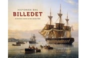 Historie, Mytologi & Samfund - Historien bag billedet - Historie & Samfund - hardback - 9788740686654