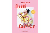 Hobby - Strik med fluff og farver - Hobby - hardcover - 9788727112152