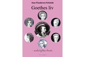 Kunst & Kultur - Goethes liv - Kunst & Kultur - Hæftet - 9788776087012