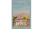 Skønlitteratur & Fiktion - En bette fovl - Skønlitteratur & Fiktion - Hæftet - 9788776085629