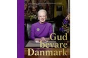 Historie, Mytologi & Samfund - Gud bevare Danmark - Historie & Samfund - hardcover - 9788772169217