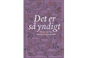 Kunst & Kultur - Det er så yndigt - Kunst & Kultur - Hardcover - 9788772323152
