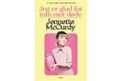 Biografi og memoirs - Jeg er glad for min mor døde - Biografi & Erindring - Hæftet - 9788775933013