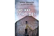 Krimi & Spænding - End ikke fortiden - Krimi & Spænding - Hæftet - 9788772387895