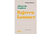 Historie, Mytologi & Samfund - Bajeren kommer - Historie & Samfund - hardcover - 9788772198507