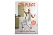 Kogebøger - Dans dig glad & Spis dig sund - Kogebog - hardback - 9788797148396