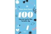 Ungdomsbøger - 100 ting mor og far ikke fortæller dig - Ungdomsbog - hardback - 9788772392479