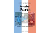 Skønlitteratur & Fiktion - Fortabt i Paris - Skønlitteratur & Fiktion - Hæftet - 9788776087555