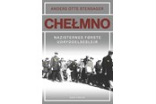 Historie, Mytologi & Samfund - Chelmno - Historie & Samfund - Hæftet - 9788712069997