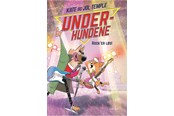 Børnebøger - Underhundene (4) - Rock'er løs! - Børnebog - Hardcover - 9788727016573