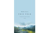 Skønlitteratur & Fiktion - Frie folk - Skønlitteratur & Fiktion - hardback - 9788740691986