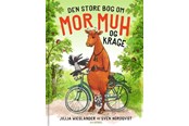 Børnebøger - Den store bog om Mor Muh og Krage - Børnebog - Hardcover - 9788702412390