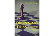 Historie, Mytologi & Samfund - Dronning til h6 - Historie & Samfund - hardcover - 9788727131665