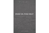 Historie, Mytologi & Samfund - Hvad vil folk sige? - Historie & Samfund - Hæftet - 9788776088101