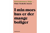 Biografi og memoirs - I min mors hus er der mange boliger - Biografi & Erindring - Hæftet - 9788741010953