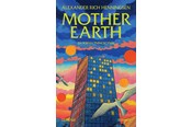 Skønlitteratur & Fiktion - Mother Earth - Skønlitteratur & Fiktion - Hæftet - 9788743407454