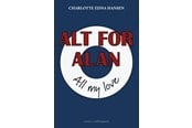 Skønlitteratur & Fiktion - Alt for Alan - Skønlitteratur & Fiktion - Hæftet - 9788776088149