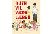 Børnebøger - Ruth vil være lærer - Børnebog - Hardcover - 9788762744189