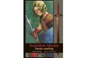 Børnebøger - Sværdets Mester - Første samling - Børnebog - Hardcover - 9788741526010