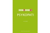 Krop & Sind - Kort & godt om PSYKOPATI - Krop & Sind - Hæftet - 9788771586916