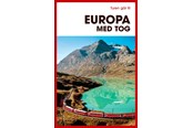 Rejsebøger - Turen går til Europa med tog - Rejsebog - Hæftet - 9788740081589