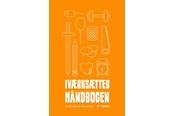 Erhverv & Management - Iværksætterhåndbogen - Erhverv & Management - Hæftet - 9788743603245