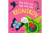Børnebøger - De første 100 ord om regnskov - Børnebog - Hardcover - 9788775663002