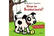 Børnebøger - Hvor er Buddys bold? - Børnebog - Hardcover - 9788775663248