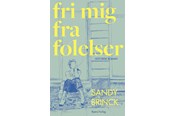 Skønlitteratur & Fiktion - Fri mig fra følelser - Skønlitteratur & Fiktion - Hæftet - 9788776160340