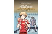 Børnebøger - Fodbold-frelseren redder Michael Laudrup (og lidt - Børnebog - Hardback - 9788774017592