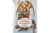 Historie, Mytologi & Samfund - Fromhed og magtspil - Historie & Samfund - hardcover - 9788770708777