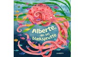 Børnebøger - Alberte en sej blæksprutte - Børnebog - Hardcover - 9788775662180