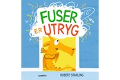 Børnebøger - Fuser er utryg - Børnebog - Hardcover - 9788775662258