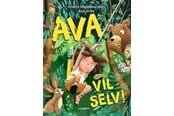 Børnebøger - Ava vil selv! - Børnebog - Hardcover - 9788775663200