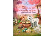 Børnebøger - Silja og den magiske mikstur - Børnebog - Hardcover - 9788775663231