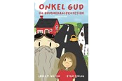 Børnebøger - Onkel Gud og dommedagsprofetien - Børnebog - Hæfte - 9788776161439