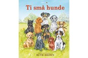Børnebøger - Ti små hunde - Børnebog - Hardback - 9788775924356