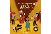 Børnebøger - Min lille bog med jazz - Børnebog - Papbog - 9788772059631
