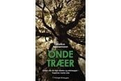 Natur & Videnskab - Onde træer - Natur & Videnskab - Paperback - 9788794203203