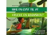 Børnebøger - Har du lyst til at opleve en regnskov? - Børnebog - Hardcover - 9788775663750