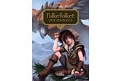 Børnebøger - Falkefolket - Den Udvalgte - Børnebog - Hardback - 9788774017967