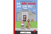 Børnebøger - Da rød mand gik sin vej ... - Børnebog - Hardback - 9788776161828