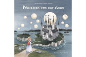 Børnebøger - Prinsessen som var alene - Børnebog - Hardcover - 9788772050355
