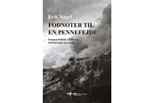 Historie, Mytologi & Samfund - Fodnoter til en pennefejde - Historie & Samfund - hardback - 9788794557276