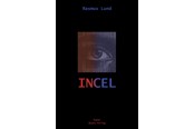 Skønlitteratur & Fiktion - Incel - Skønlitteratur & Fiktion - Hæftet - 9788776162047